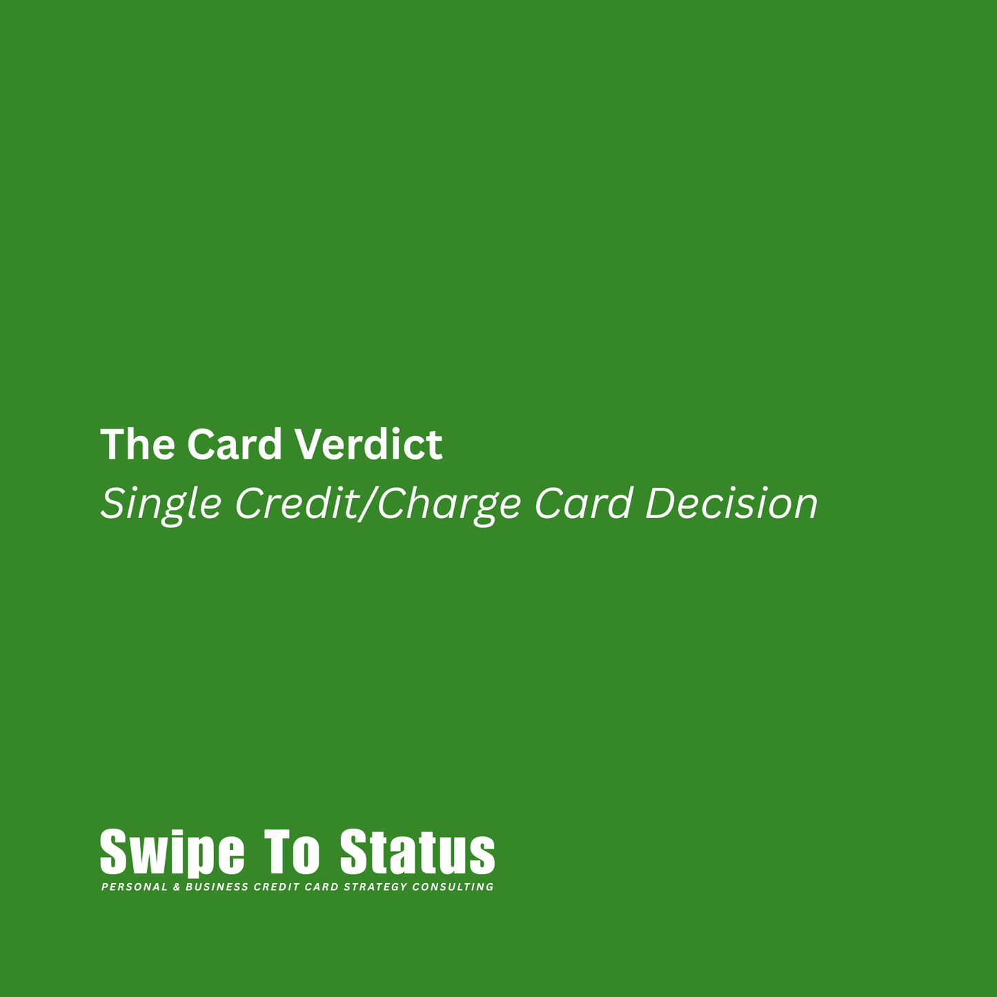 The Card Verdict | Single Credit/Charge Card Decision